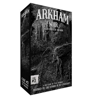 ARKHAM NOIR 2: CALL FORTH BY THUNDER